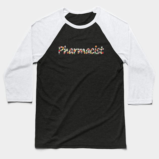 Pharmacist Baseball T-Shirt by Anastasiya Malakhova